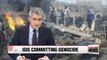 John Kerry announces ISIS committing genocide in Iraq, Syria