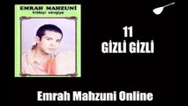 Emrah Mahzuni - Gizli Gizli