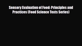 [Download] Sensory Evaluation of Food: Principles and Practices (Food Science Texts Series)