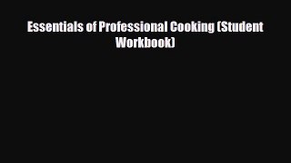 [Download] Essentials of Professional Cooking (Student Workbook) [PDF] Full Ebook