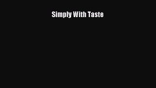 [Download] Simply With Taste [PDF] Full Ebook