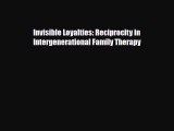 Download Invisible Loyalties: Reciprocity in Intergenerational Family Therapy Free Books