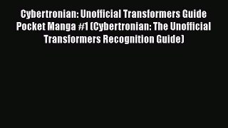 Read Cybertronian: Unofficial Transformers Guide Pocket Manga #1 (Cybertronian: The Unofficial