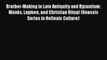 PDF Brother-Making in Late Antiquity and Byzantium: Monks Laymen and Christian Ritual (Onassis