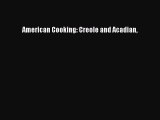 PDF American Cooking: Creole and Acadian PDF Book Free