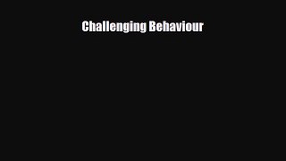 Download Challenging Behaviour [Download] Online