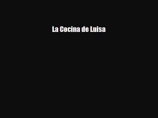 PDF La Cocina de Luisa Ebook