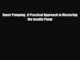 Read ‪Smart Pumping : A Practical Approach to Mastering the Insulin Pump‬ Ebook Online