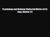 PDF Psychology and Alchemy (Collected Works of C.G. Jung Volume 12) [Download] Online