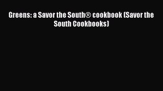 Read Greens: a Savor the South® cookbook (Savor the South Cookbooks) Ebook