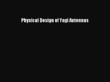Download Physical Design of Yagi Antennas Ebook Free
