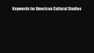 Download Keywords for American Cultural Studies Ebook Free