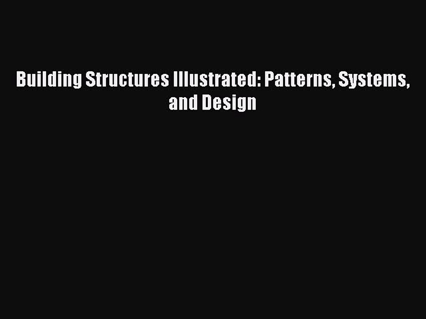 Download Building Structures Illustrated: Patterns Systems and Design  EBook