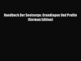 PDF Handbuch Der Seelsorge: Grundlagen Und Profile (German Edition)  Read Online