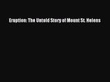 PDF Eruption: The Untold Story of Mount St. Helens  Read Online