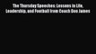 Read The Thursday Speeches: Lessons in Life Leadership and Football from Coach Don James Ebook