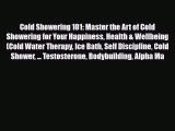 Download ‪Cold Showering 101: Master the Art of Cold Showering for Your Happiness Health &