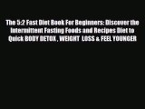 Download ‪The 5:2 Fast Diet Book For Beginners: Discover the Intermittent Fasting Foods and