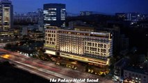 Hotels in Seoul The Palace Hotel Seoul