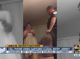 Cell phone captures illegal entry, arrest