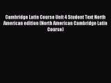 Read Cambridge Latin Course Unit 4 Student Text North American edition (North American Cambridge