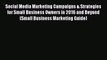 PDF Social Media Marketing Campaigns & Strategies for Small Business Owners in 2016 and Beyond