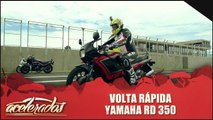 Volta Rápida - Yamaha RD 350