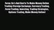 Download Forex: Do's And Don'ts To Make Money Online Trading (Foreign Exchange Currency Trading