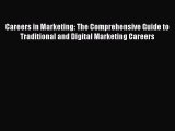 PDF Careers in Marketing: The Comprehensive Guide to Traditional and Digital Marketing Careers
