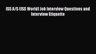 PDF ISS A/S (ISS World) Job Interview Questions and Interview Etiquette  Read Online