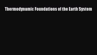 PDF Thermodynamic Foundations of the Earth System Free Books