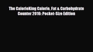 Download ‪The CalorieKing Calorie Fat & Carbohydrate Counter 2016: Pocket-Size Edition‬ Ebook