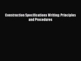 PDF Construction Specifications Writing: Principles and Procedures  EBook