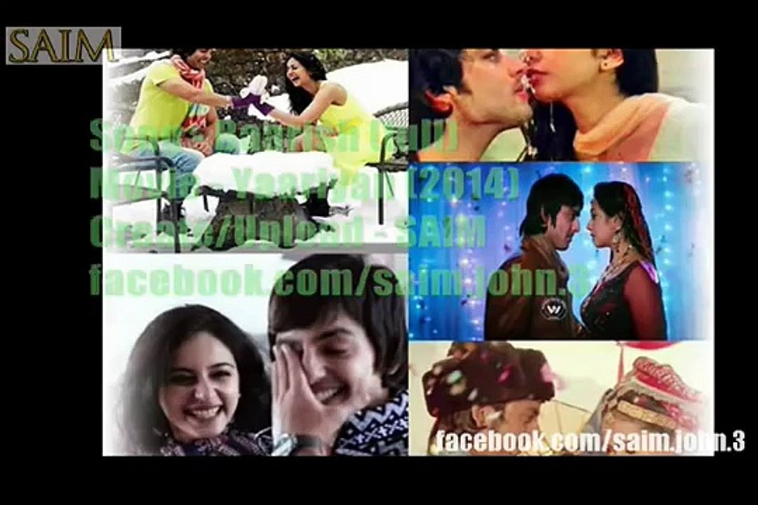 Baarish_(Is_Dard-e-Dil_Ki_Sifarish)_-_Full_HD_Song_-_Yaariyan_(2014)