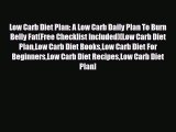Download ‪Low Carb Diet Plan: A Low Carb Daily Plan To Burn Belly Fat(Free Checklist Included)[Low