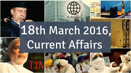 Current Affair 18 March 2016 for Competition Exams