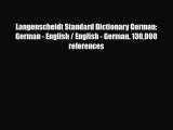 PDF Langenscheidt Standard Dictionary German: German - English / English - German. 130000 references
