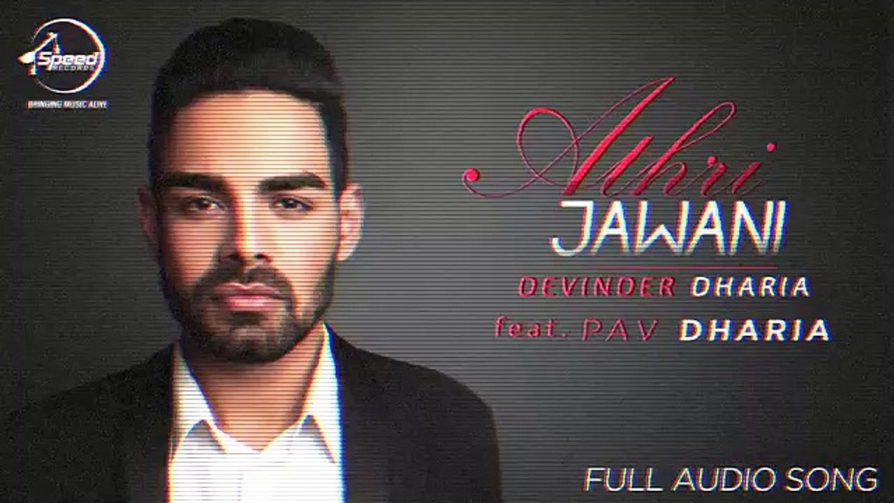 Athri Jawani (Full Audio) - Davinder Dharia Feat Pav Dharia - Latest Punjabi Song - Speed Records