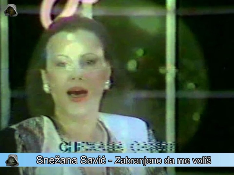 Snežana Savić - Zabranjeno da me voliš