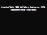 PDF Osterie d'Italia 2014: Italy's Best Restaurants (NEW Direct From Italy) [Turtleback] Ebook