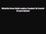 PDF Michelin Green Guide Londres (London) (in French) (French Edition) Free Books