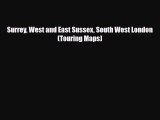 Download Surrey West and East Sussex South West London (Touring Maps) PDF Book Free