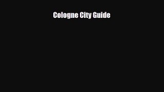 PDF Cologne City Guide Free Books