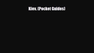 Download Kiev. (Pocket Guides) PDF Book Free