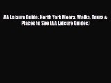 Download AA Leisure Guide: North York Moors: Walks Tours & Places to See (AA Leisure Guides)