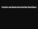 Download Yorkshire and Humberside Road Map (Road Maps) Read Online
