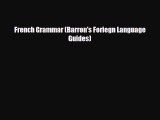 Download French Grammar (Barron's Foriegn Language Guides)  Read Online
