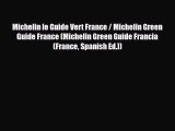 PDF Michelin le Guide Vert France / Michelin Green Guide France (Michelin Green Guide Francia
