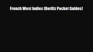 Download French West Indies (Berlitz Pocket Guides) Ebook