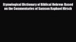 PDF Etymological Dictionary of Biblical Hebrew: Based on the Commentaries of Samson Raphael